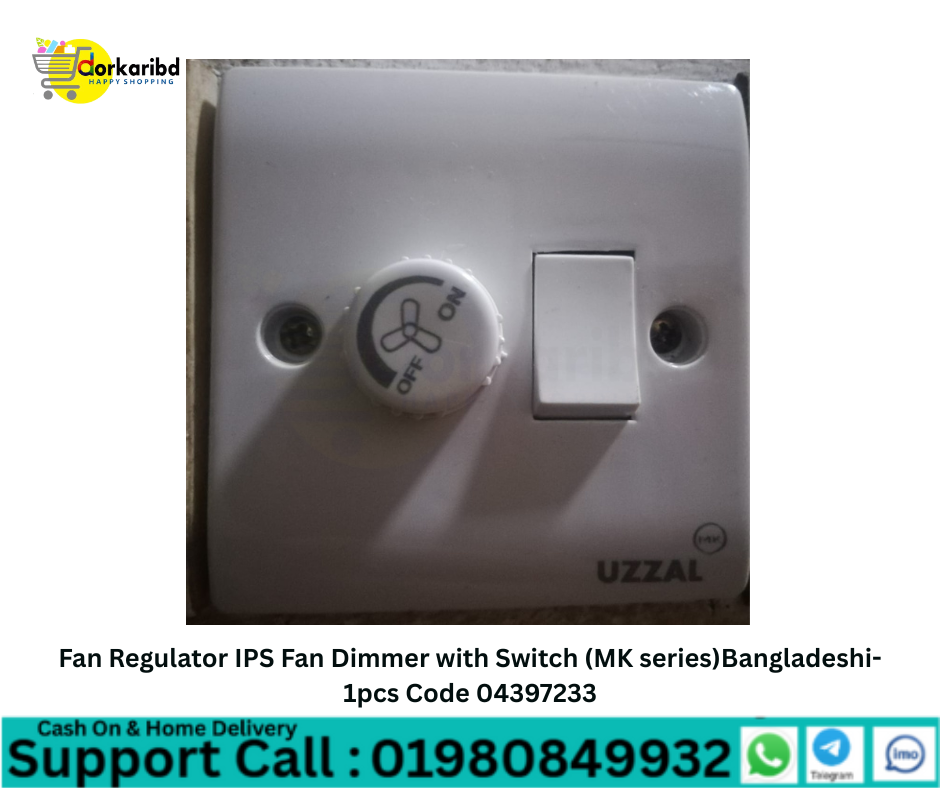 Fan Regulator IPS Fan Dimmer with Switch (MK series)Bangladeshi-1pcs Code 04397233